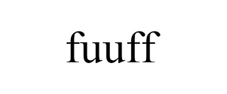 FUUFF