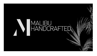 M MALIBU HANDCRAFTED