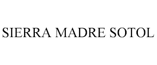 SIERRA MADRE SOTOL