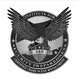 ISP INSTITUTE FOR SECURITY PREPAREDNESS CERTIFIED CRIME SCENE MANAGEMENT