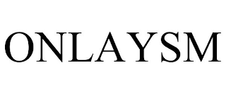ONLAYSM