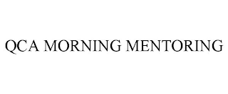 QCA MORNING MENTORING