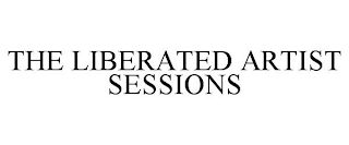 THE LIBERATED ARTIST SESSIONS