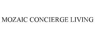 MOZAIC CONCIERGE LIVING