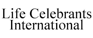LIFE CELEBRANTS INTERNATIONAL