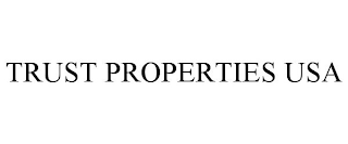 TRUST PROPERTIES USA