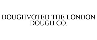 DOUGHVOTED THE LONDON DOUGH CO.