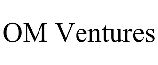 OM VENTURES