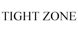 TIGHT ZONE