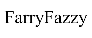 FARRYFAZZY