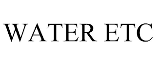 WATER ETC