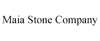 MAIA STONE COMPANY