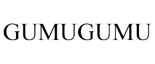 GUMUGUMU