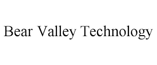 BEAR VALLEY TECHNOLOGY