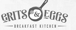 GRITS & EGGS BREAKFAST KITCHEN