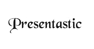PRESENTASTIC