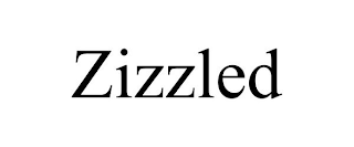 ZIZZLED