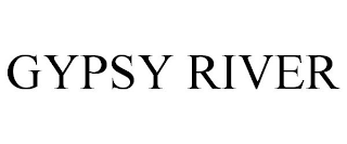 GYPSY RIVER