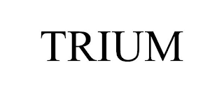 TRIUM