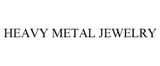 HEAVY METAL JEWELRY