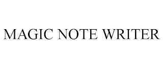 MAGIC NOTE WRITER