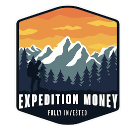 EXPEDITION MONEY FULLY INVESTED