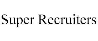 SUPER RECRUITERS