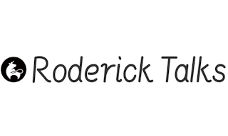 RODERICK TALKS