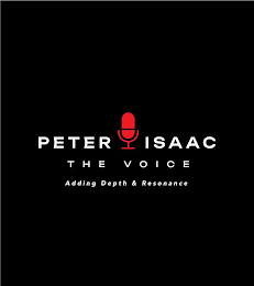 PETER ISAAC THE VOICE ADDING DEPTH & RESONANCE