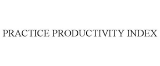 PRACTICE PRODUCTIVITY INDEX