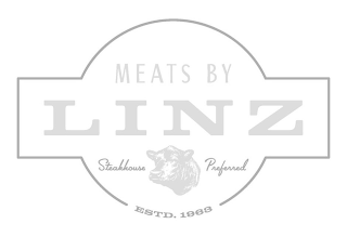 MEATS BY LINZ STEAKHOUSE PREFERRED ESTD. 1963