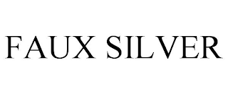 FAUX SILVER