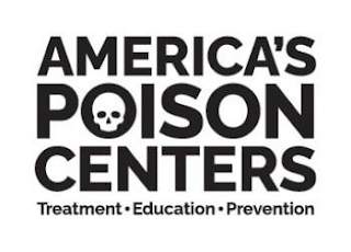 AMERICA'S POISON CENTERS TREATMENT EDUCATION PREVENTION