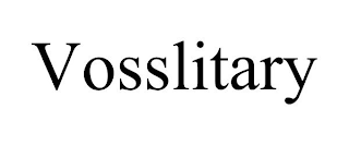 VOSSLITARY