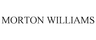 MORTON WILLIAMS