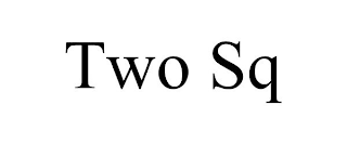 TWO SQ