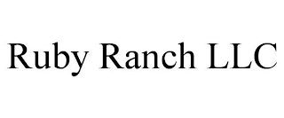 RUBY RANCH LLC