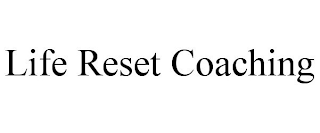 LIFE RESET COACHING