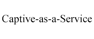 CAPTIVE-AS-A-SERVICE