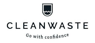 CLEANWASTE GO WITH CONFIDENCE