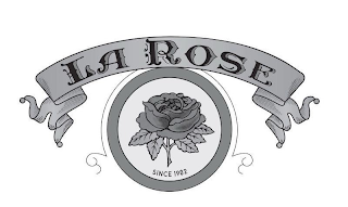 LA ROSE SINCE 1902