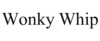 WONKY WHIP