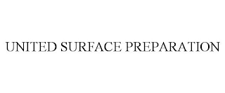 UNITED SURFACE PREPARATION