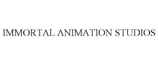 IMMORTAL ANIMATION STUDIOS