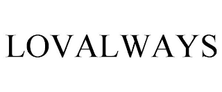 LOVALWAYS