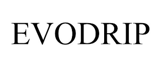 EVODRIP