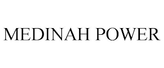 MEDINAH POWER