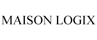 MAISON LOGIX