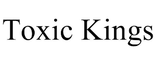 TOXIC KINGS
