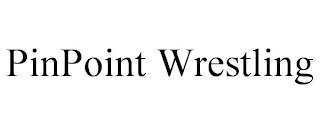 PINPOINT WRESTLING